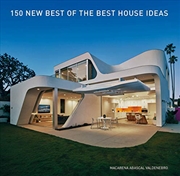 Buy 150 New Best of the Best House Ideas