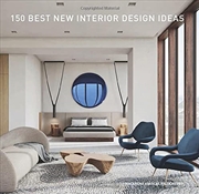 Buy 150 Best New Interior Design Ideas