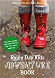 Buy Rainy Day Kids Adventure Book: Outdoor Games and Activities for the Rain, Snow and Wind