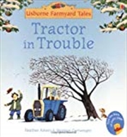 Buy Tractor in Trouble (Mini Farmyard Tales)