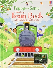 Buy Poppy and Sam's Wind Up Train Book (Farmyard Tales Poppy and Sam)