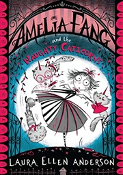 Buy Amelia Fang And The Naughty Caticorns