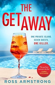 Buy The Getaway: For fans of Lucy Clarke, the perfect locked-room psychological thriller for summer 2022