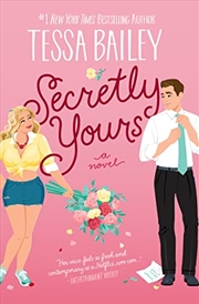 Buy Secretly Yours: A Novel