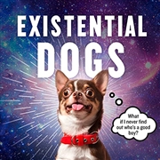 Buy Existential Dogs