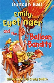 Buy Emily Eyefinger and the Balloon Bandits