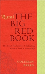 Buy Rumi: The Big Red Book: The Great Masterpiece Celebrating Mystical Love and Friendship