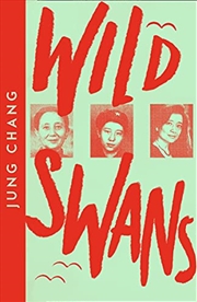 Buy Wild Swans: Three Daughters of China (Collins Modern Classics)