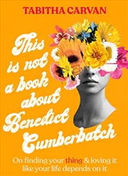 Buy This Is Not a Book about Benedict Cumberbatch