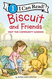 Buy Biscuit and Friends Visit the Community Garden (I Can Read Level 1)