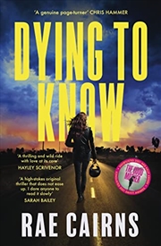 Buy Dying to Know