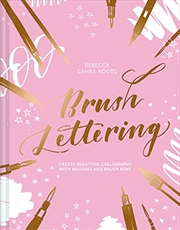 Buy Brush Lettering: Create beautiful calligraphy with brushes and brush pens