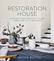 Buy Restoration House: Creating a Space That Gives Life and Connection to All Who Enter