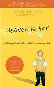 Buy Heaven is for Real: A Little Boy's Astounding Story of His Trip to Heaven and Back