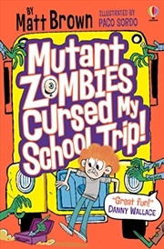 Buy Mutant Zombies Cursed My School Trip (Young Reading Series 2 Fiction)