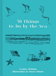 Buy 50 Things to Do by the Sea