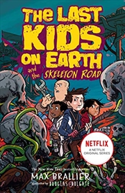 Buy Last Kids on Earth and the Skeleton Road