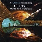 Buy Ultimate Most Relaxing Guitar Music In Universe