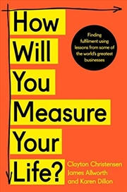 Buy How Will You Measure Your Life?