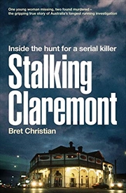 Buy Stalking Claremont: Inside the hunt for a serial killer