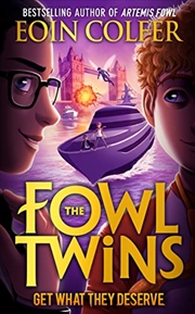 Buy Get What They Deserve (The Fowl Twins Book 3)