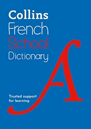 Buy Collins French School Dictionary: Trusted Support for Learning