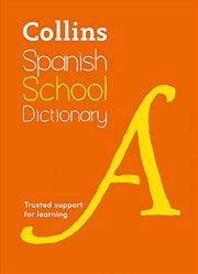 Buy Collins Spanish School Dictionary: Trusted Support for Learning