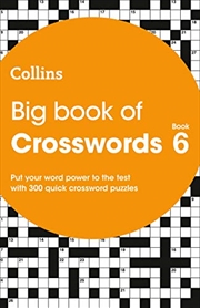 Buy Big Book of Crosswords Book 6: 300 Quick Crossword Puzzles