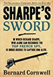 Buy Sharpe's Sword: Richard Sharpe and the Salamanca Campaign, June and July 1812