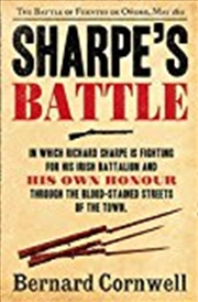 Buy Sharpe's Battle: Richard Sharpe and the Battle of Fuentes de Ooro, May 1811