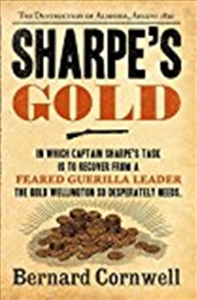 Buy Sharpe's Gold: Richard Sharpe and the Destruction of Almeida, August 1810