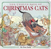 Buy The Twelve Days of Christmas Cats (The Classic Edition)