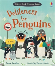 Buy Politeness for Penguins (Good Behaviour Guides)