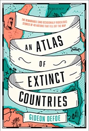 Buy An Atlas of Extinct Countries