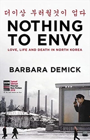 Buy Nothing to Envy: Love, Life and Death in North Korea