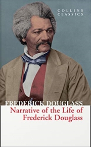 Buy Narrative of the Life of Frederick Douglass (Collins Classics)