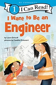 Buy I Want to Be an Engineer (I Can Read Level 1)