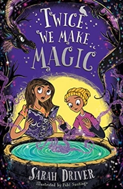 Buy Twice We Make Magic: The most magical children’s fantasy adventure of 2022 (Once We Were Witches) (B