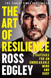 Buy The Art of Resilience: Strategies for an Unbreakable Mind and Body