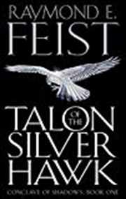 Buy Talon of the Silver Hawk (Conclave of Shadows)