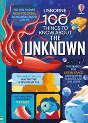 Buy 100 Things To Know About The Unknown