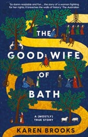 Buy Good Wife of Bath A (Mostly) True Story