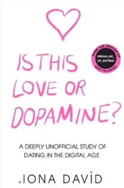 Buy Is This Love Or Dopamine?  