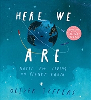 Buy Here We Are: Notes for Living on Planet Earth