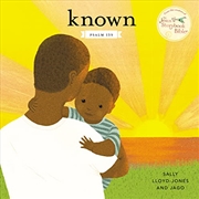 Buy Known: Psalm 139 (Jesus Storybook Bible)