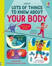 Buy Lots of Things to Know About Your Body