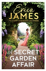 Buy A Secret Garden Affair: From The Sunday Times Bestselling Author Comes The Most Captivating New Hist