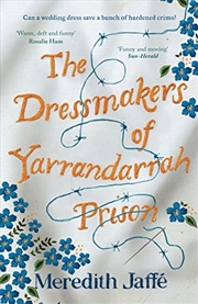 Buy The Dressmakers of Yarrandarrah Prison