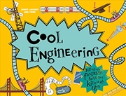 Buy Cool Engineering: Filled with fantastic facts for kids of all ages