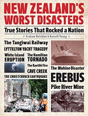 Buy New Zealand's Worst Disasters: True Stories That Rocked a Nation